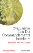 Les dix commandements intérieurs&nbsp;-&nbsp;Yvan Amar