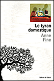 Le tyran domestique&nbsp;-&nbsp;Anne Fine
