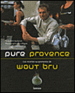 Pure Provence&nbsp;-&nbsp;Wout Bru, Erik Verdonk