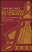La centurie de Goraksa&nbsp;-&nbsp;Michaël Tara