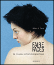 Faire face, le nouveau portrait photographique&nbsp;-&nbsp;William A. Ewing