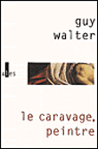 Le Caravage, peintre