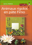 Animaux rigolos en pâte fimo&nbsp;-&nbsp;Sophie Perrin