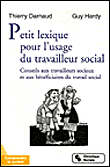 Petit lexique pour l'usage du travailleur social&nbsp;-&nbsp;Thierry Darnaud, Guy Hardy