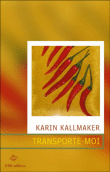 Transporte-moi&nbsp;-&nbsp;Karin Kallmaker