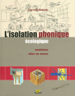 L'isolation phonique écologique&nbsp;-&nbsp;Jean-Louis Beaumier