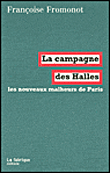 La campagne des halles&nbsp;-&nbsp;Françoise Fromonot
