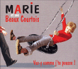 Marie Et Ses Beaux Courtois&nbsp;-&nbsp;Vas y comme j'te pousse