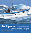 Les ligneurs de la pointe de Bretagne&nbsp;-&nbsp;G. Bernard, M. Sambi