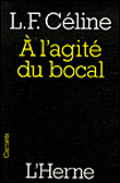 A l'agité du bocal&nbsp;-&nbsp;Louis-Ferdinand Céline
