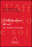 Affirmation de soi, une méthode de thérapie&nbsp;-&nbsp;Frédéric Fanget, Bernard Rouchouse