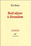 Bref séjour à Jérusalem&nbsp;-&nbsp;Eric Marty