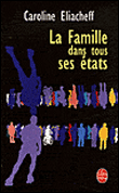 La famille dans tous ses états&nbsp;-&nbsp;Caroline Eliacheff