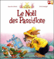 Le Noël des Passiflore&nbsp;-&nbsp;Geneviève Huriet, Loïc Jouannigot