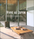 Vivre au Japon&nbsp;-&nbsp;Alex Kerr, Kathy Arlyn Sokol