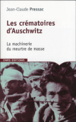 Les crématoires d'Auschwitz&nbsp;-&nbsp;Jean-Claude Pressac