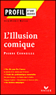 L'illusion comique de Pierre Corneille&nbsp;-&nbsp;Collectif