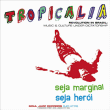 Tropicalia&nbsp;-&nbsp;A brasilian revolution in sound