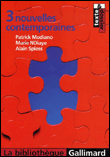 3 nouvelles contemporaines&nbsp;-&nbsp;Patrick Modiano, Marie Ndiaye, Alain Spiess