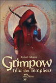 Grimpow l'élu des templiers&nbsp;-&nbsp;Rafael Abalos