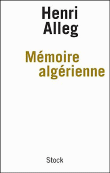 Mémoire algérienne&nbsp;-&nbsp;Henri Alleg