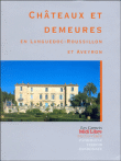 Ch�teaux et demeures en Languedoc-Roussillon et Aveyron