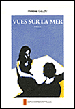 Vues sur la mer&nbsp;-&nbsp;Hélène Gaudy
