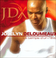 Jocelyn Deloumeaux&nbsp;-&nbsp;Le temps d'un rêve