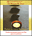 Entrer au coeur du silence&nbsp;-&nbsp;Wayne W. Dyer
