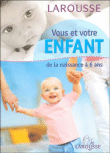 Vous et votre enfant&nbsp;-&nbsp;Jacques Schmitz