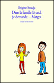Dans la famille Briard, je demande Margot&nbsp;-&nbsp;Brigitte Smadja