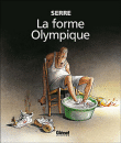 La forme olympique&nbsp;-&nbsp;Serre