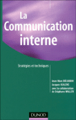 La communication interne&nbsp;-&nbsp;Jean-Marc Décaudin, Jacques Igalens