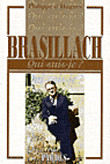 Brasillach&nbsp;-&nbsp;Philippe D' Hugues