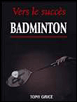 Badminton vers le succ�s