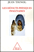 Les défauts imaginaires&nbsp;-&nbsp;Jean Tignol