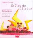 Drôles de gâteaux pour toutes les occasions&nbsp;-&nbsp;Leslie Viala