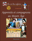 Apprentis et compagnons au Moyen-Age&nbsp;-&nbsp;François Icher