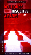 Boutiques insolites à Paris&nbsp;-&nbsp;Collectif