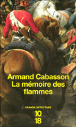Les enquêtes de Quentin Margont - La mémoire des flammes