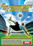Les Plus grands buts de l'Histoire&nbsp;-&nbsp;Football