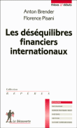 Les déséquilibres financiers internationaux&nbsp;-&nbsp;Anton Brender, F. Pisani