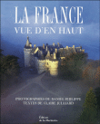La France vue d'en haut&nbsp;-&nbsp;Claire Julliard, Daniel Philippe