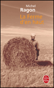La ferme d'en haut&nbsp;-&nbsp;Michel Ragon