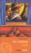 Au cinéma Lux&nbsp;-&nbsp;Janine Teisson
