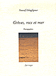 Grèves, rocs et mer&nbsp;-&nbsp;Youssef Ishaghpour