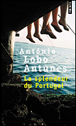 La splendeur du Portugal&nbsp;-&nbsp;Antonio Lobo Antunès