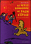 Le petit bonhomme de pain d'épice&nbsp;-&nbsp;Alain Chiche, Bernard Chèze