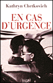 En cas d'urgence&nbsp;-&nbsp;Kathryn Chetkovich