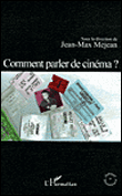 Comment parler de cinéma ?&nbsp;-&nbsp;Jean-Max Méjean